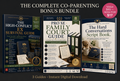 The Complete Co-Parenting Bonus Bundle